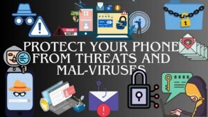 How to Protect your phone from threats and malware viruses and threats, Security Threat on android, Phone Security